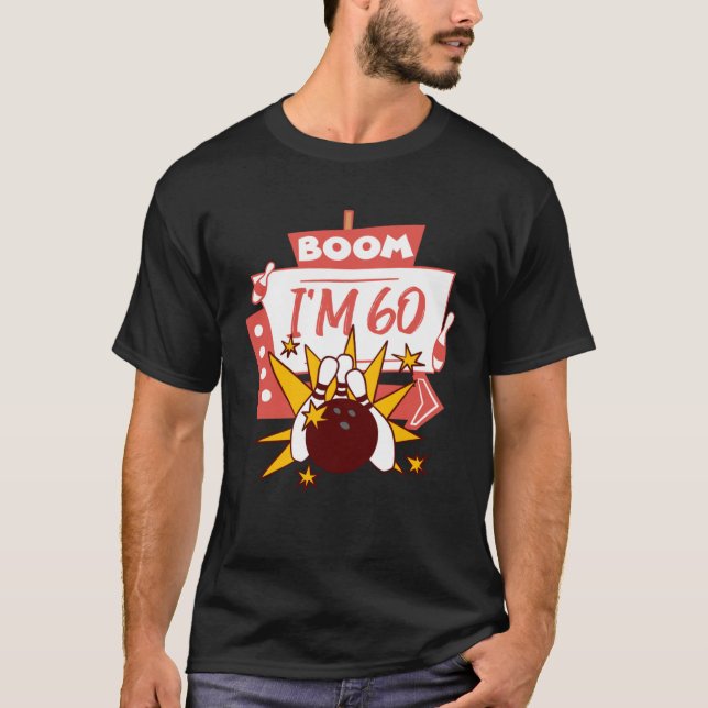 Boom ich bin 60 T-Shirt (Vorderseite)