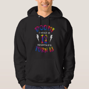 Boom ich gerade 12, aber kann nicht warten, um 13  hoodie
