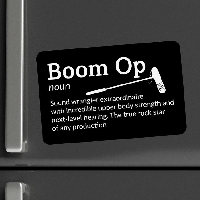 Boom Op Definition - Crew 4" x 6" Flex Magnet (Von Creator hochgeladen)
