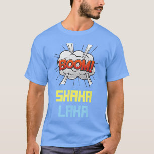 Boom SHAKA LAKA lustige Comics Vibes Aloha Hawaiia T-Shirt