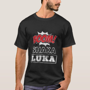 Boom Shaka Luka D Vintag T-Shirt