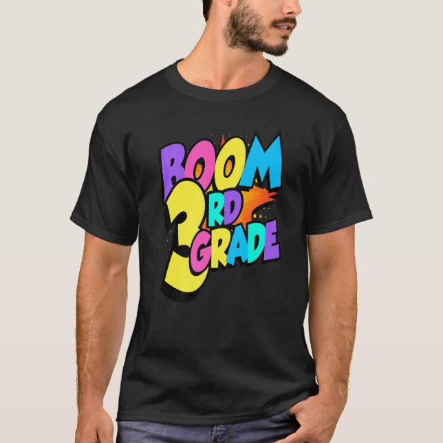 Boom Third Grade 1st Day Of School Welcome Back To T-Shirt (Vorderseite)