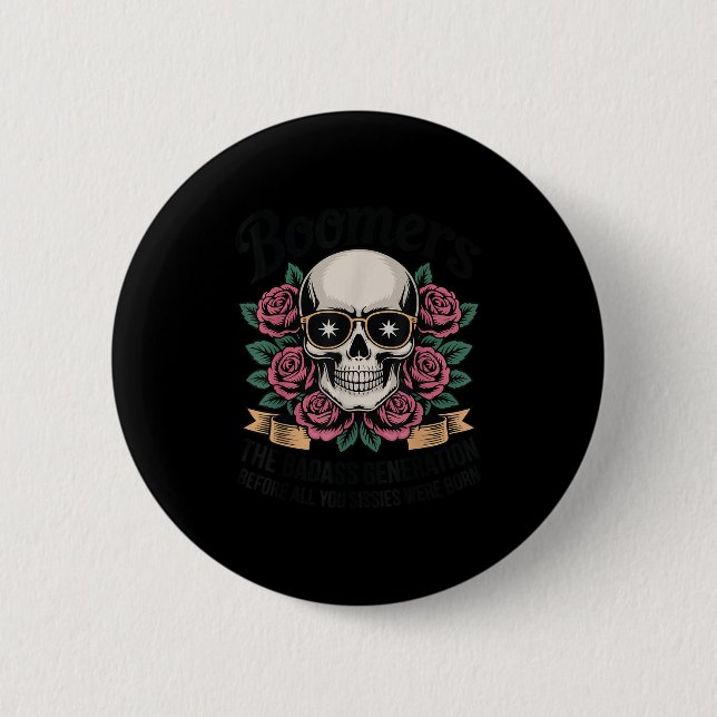 Boomer Bad Generation bevor Sissies Geboren waren Button (Vorderseite)