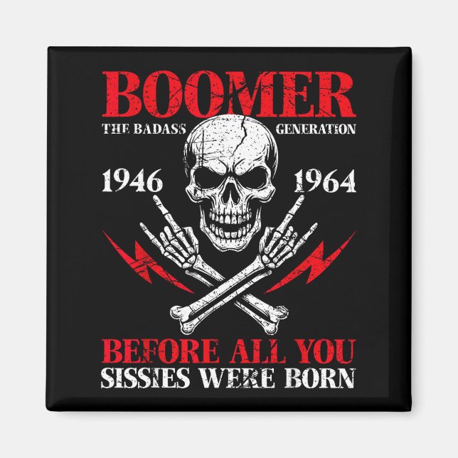 Boomer-Generation schlecht vor all euch Waschlappe Magnet (Vorne)