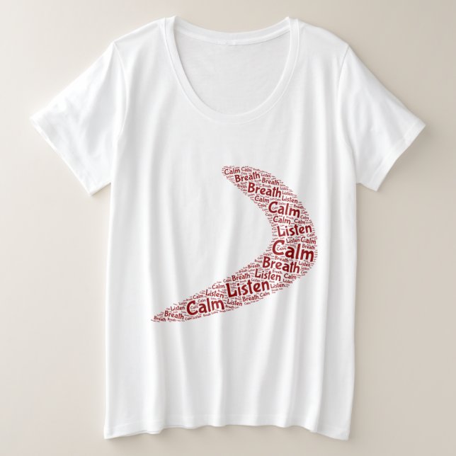 Boomerang Calm, atmen, hören Große Größe T-Shirt (Design vorne)