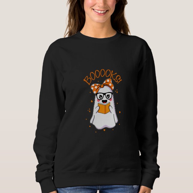 Booooks Cute Boo Read Books Happy Halloween Spooky Sweatshirt (Vorderseite)