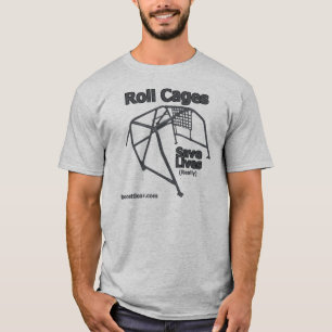 BoostGear.com - Rollenkäfige retten Sie die Leben T-Shirt