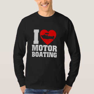 Boot-I-Liebe-Motorboot T-Shirt