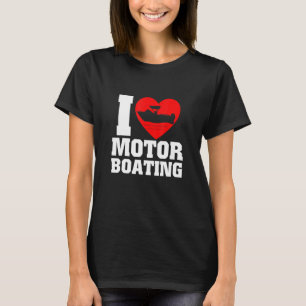 Boot-I-Liebe-Motorboot T-Shirt
