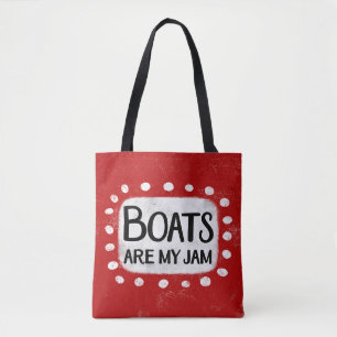 Boote sind meine Jam Tote Tasche