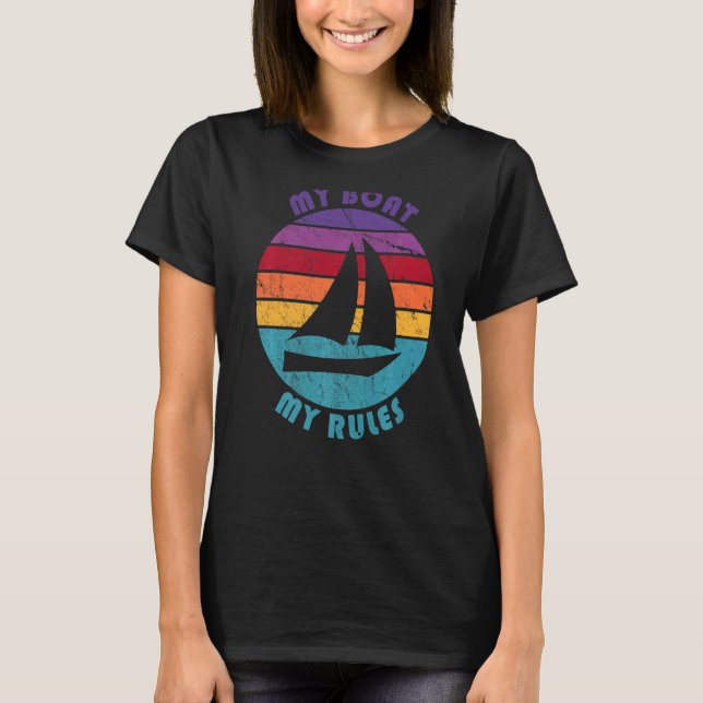 Booten Mein Boot Meine Regeln Bootseigentümer Kapi T-Shirt (Vorderseite)