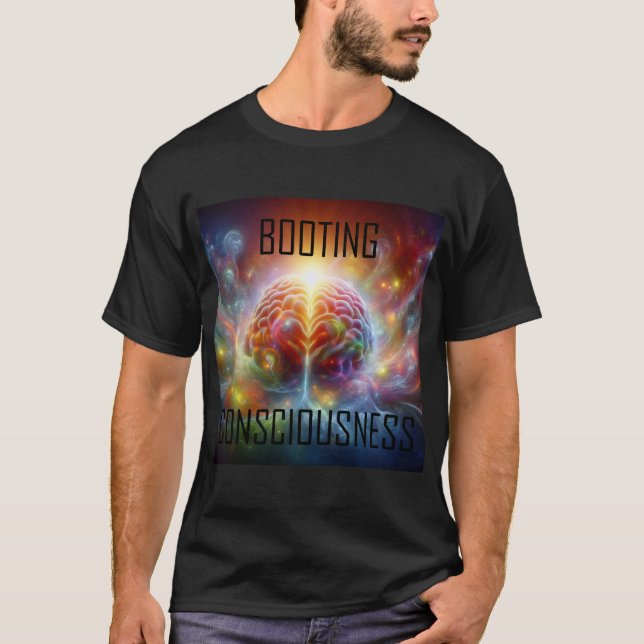 Booting Consciousness T-Shirt (Vorderseite)