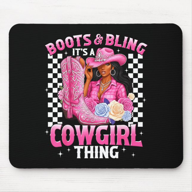 Boots And Bling It's Cowgirl Thing Black History G Mousepad (Vorne)