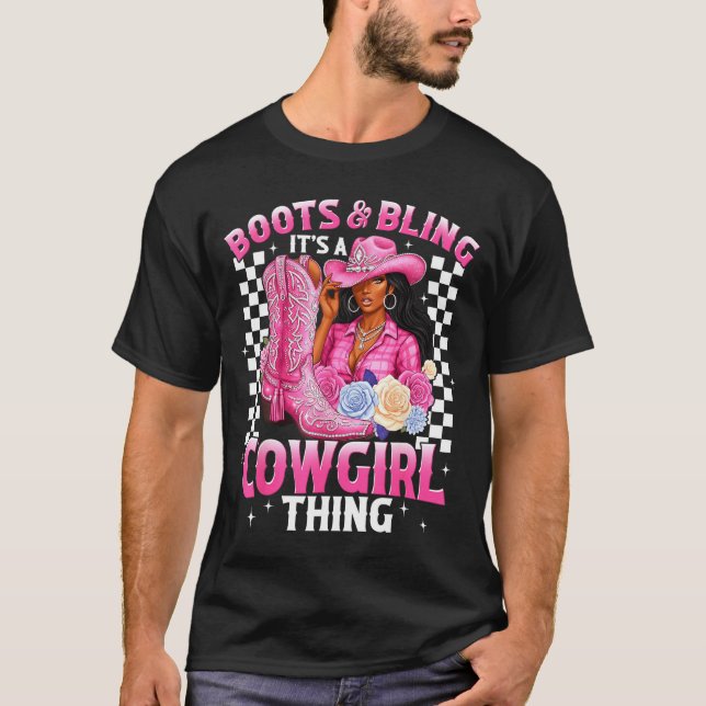 Boots And Bling It's Cowgirl Thing Black History G T-Shirt (Vorderseite)