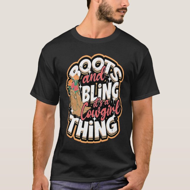 Boots & Bling It's a cowgirl thing  Cowgirls Horse T-Shirt (Vorderseite)