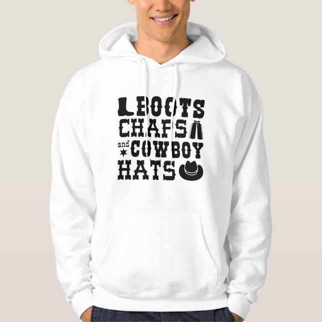 Boots Chaps And Cowboy Hats Hoodie (Vorderseite)