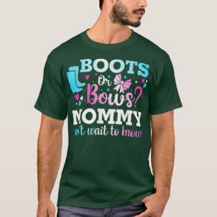 Boots oder Bows Mommy Gender Reveal Baby Shower An T-Shirt