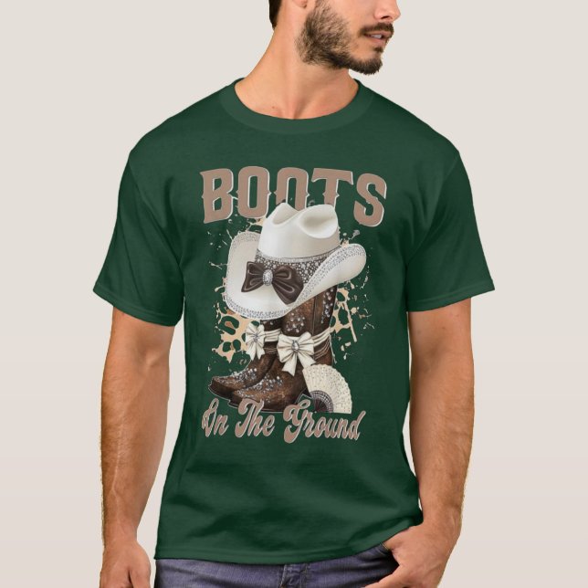 Boots On The Ground Boot Cowboy Western Cowgirl Li T-Shirt (Vorderseite)