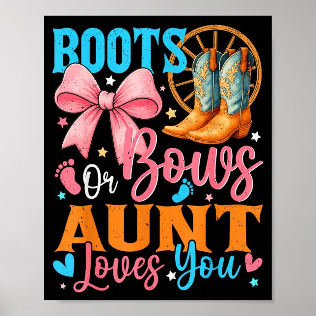 Boots Or Bows Aunt Loves You Gender Reveal Family  Poster (Vorne)