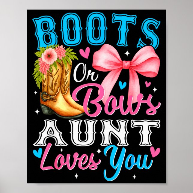 Boots Or Bows Aunt Loves You Gender Reveal Family  Poster (Vorne)
