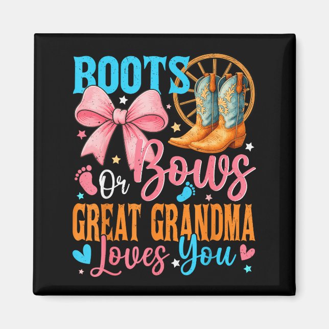 Boots Or Bows Great Grandma Loves You Gender Revea Magnet (Vorne)