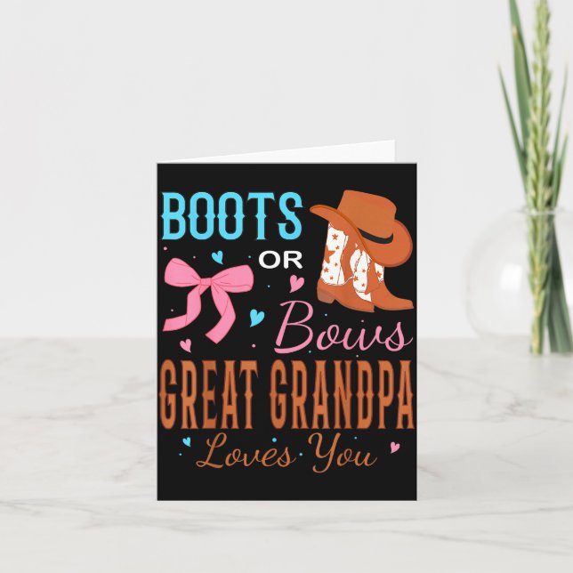 Boots Or Bows Great Grandpa Loves You Gender Revea Karte (Vorderseite)
