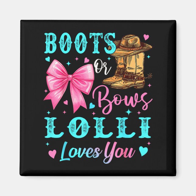 Boots Or Bows Lolli Loves You Gender Reveal Family Magnet (Vorne)