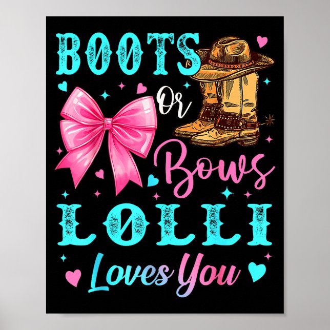 Boots Or Bows Lolli Loves You Gender Reveal Family Poster (Vorne)