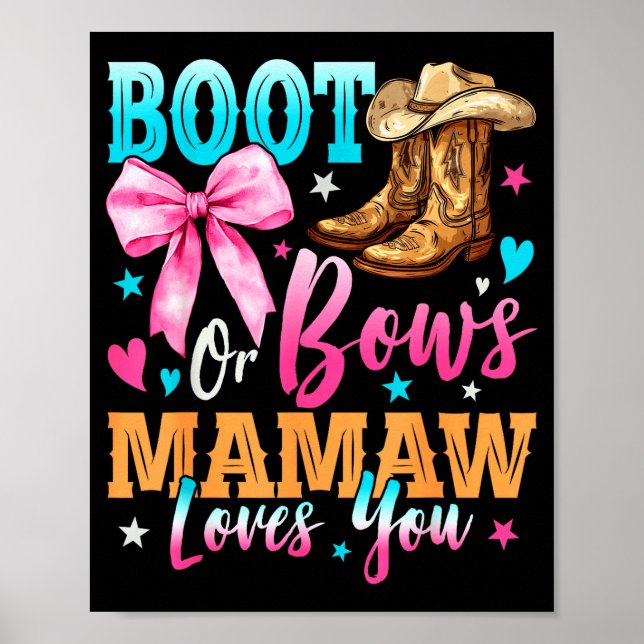 Boots Or Bows Mamaw Loves You Gender Reveal Family Poster (Vorne)