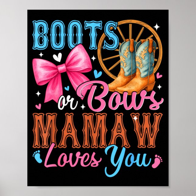 Boots Or Bows Mamaw Loves You Gender Reveal Family Poster (Vorne)