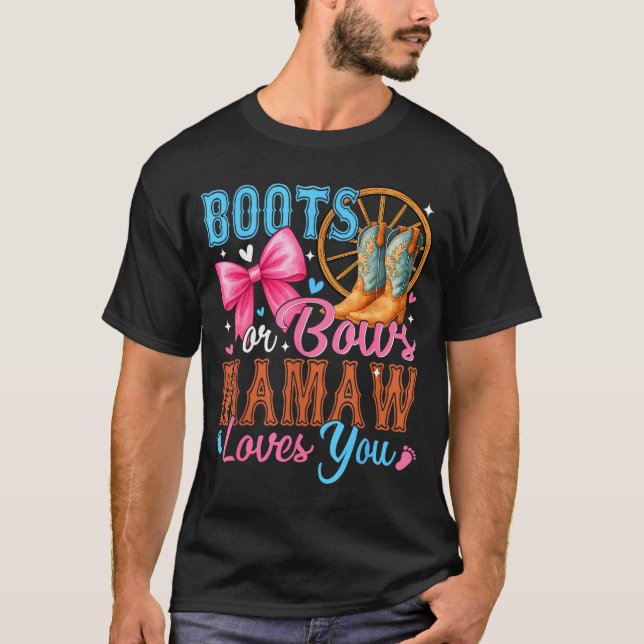 Boots Or Bows Mamaw Loves You Gender Reveal Family T-Shirt (Vorderseite)