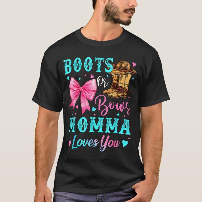 Boots Or Bows Momma Loves You Gender Reveal Family T-Shirt (Vorderseite)
