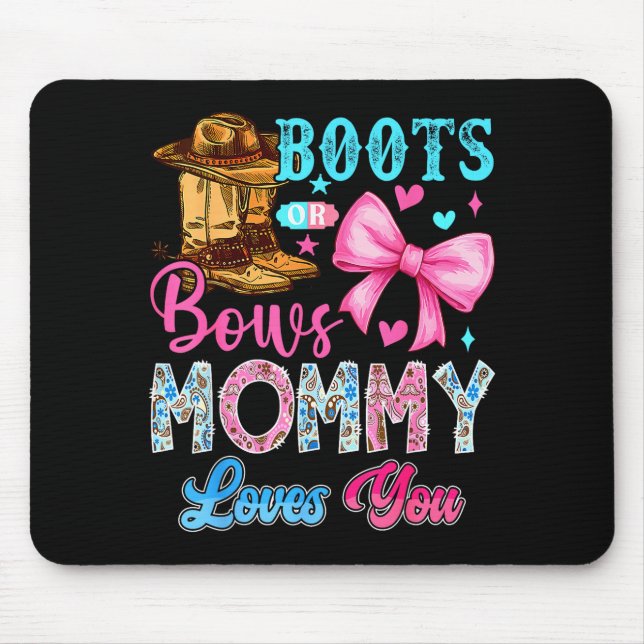 Boots Or Bows Mommy Loves You Gender Reveal Family Mousepad (Vorne)
