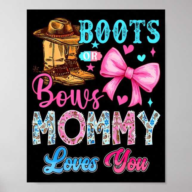 Boots Or Bows Mommy Loves You Gender Reveal Family Poster (Vorne)