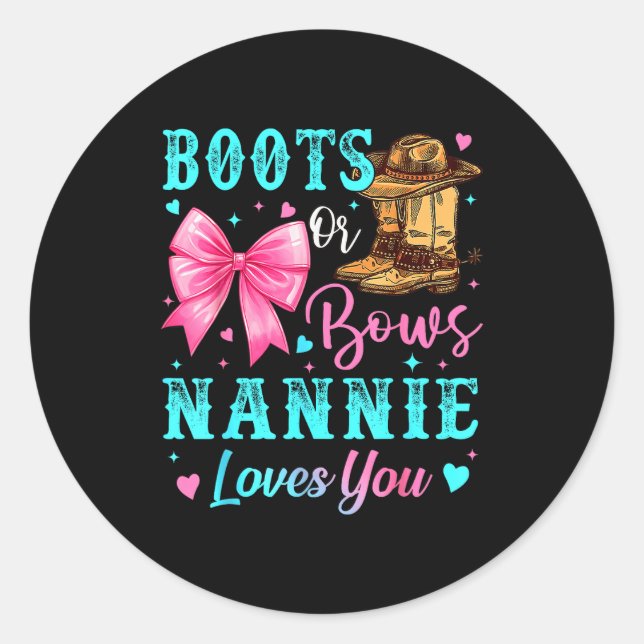Boots Or Bows Nannie Loves You Gender Reveal Famil Runder Aufkleber (Vorderseite)