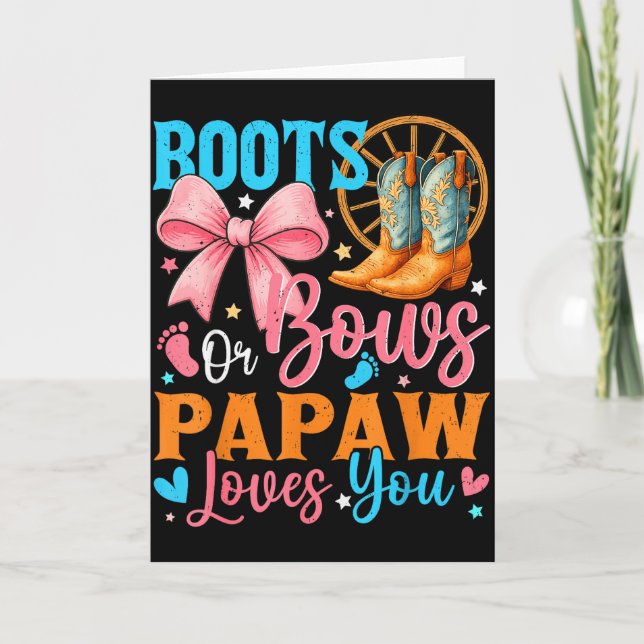 Boots Or Bows Papaw Loves You Gender Reveal Family Karte (Vorderseite)