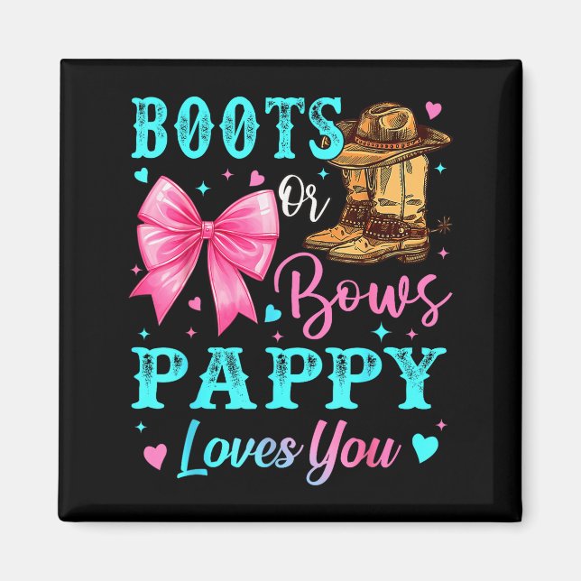 Boots Or Bows Pappy Loves You Gender Reveal Family Magnet (Vorne)