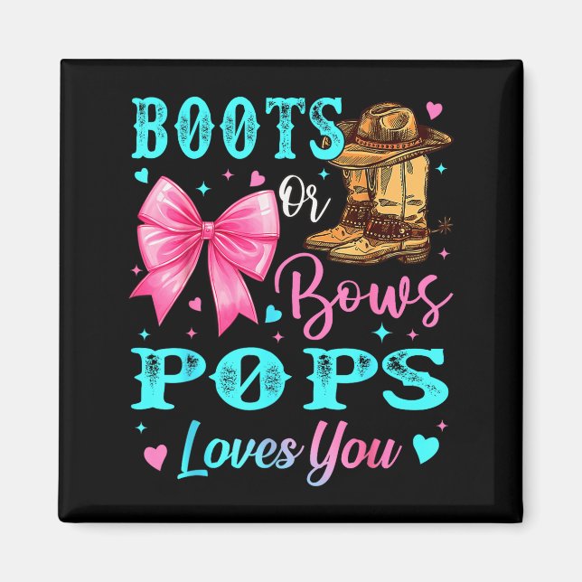 Boots Or Bows Ps Loves You Gender Reveal Family  Magnet (Vorne)