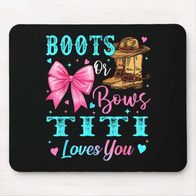 Boots Or Bows Titi Loves You Gender Reveal Family  Mousepad (Vorne)
