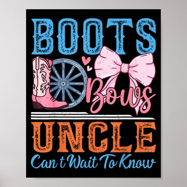 Boots Or Bows Uncle Loves You Gender Reveal Family Poster (Vorne)