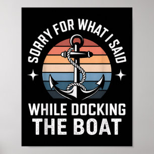 Bootsanleger Entschuldigung für das was ich gesagt Poster