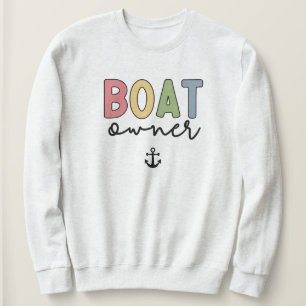 Bootsbesitzer Kapitän New Boat Eigentümer Geschenk Sweatshirt
