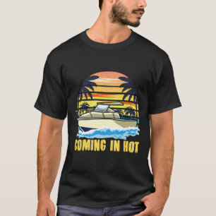 Bootsbesitzer kommen mit heißem Bootfahren T-Shirt