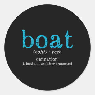 Bootsdefinition Spreng ein weiteres Tausend lustig Runder Aufkleber