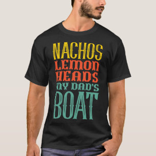 Bootsfahren Segeln Nachos Zitronenköpfe Das Boot m T-Shirt