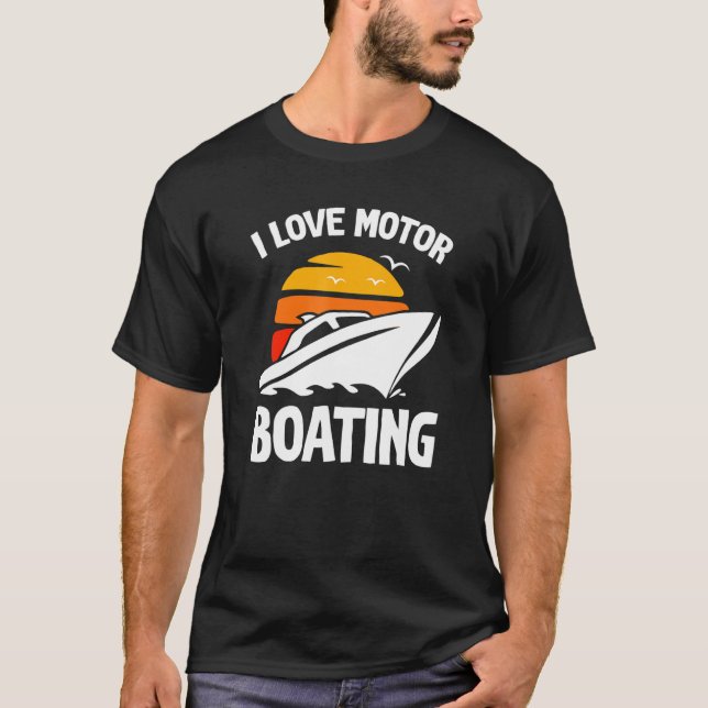 Bootsfahrer Ich liebe Motorbootfahren  Booten T-Shirt (Vorderseite)