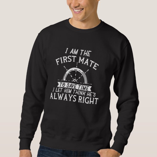 Bootsführer Sailor Funny First Mate Shipm Sweatshirt (Vorderseite)