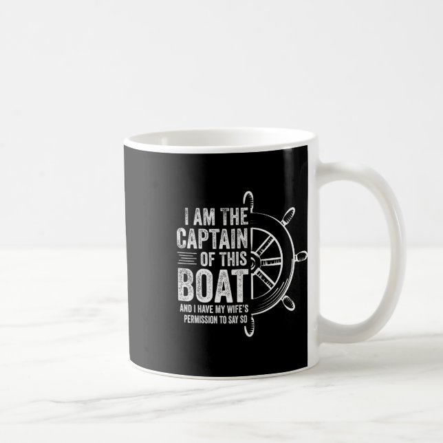 Bootsgeschenke Ich bin der Kapitän dieses Bootes S Kaffeetasse (Rechts)
