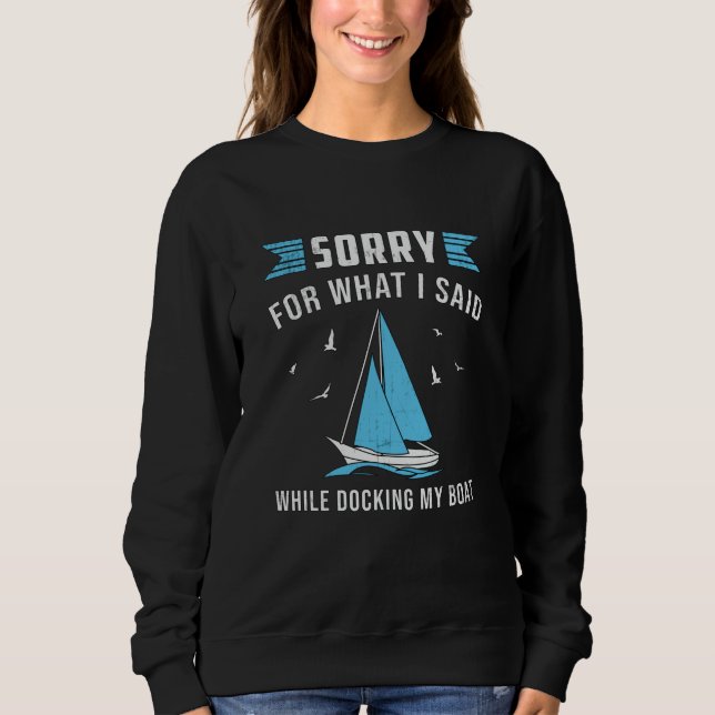 Bootsschiff anlegen Segelboot Segelboot Witzig Sweatshirt (Vorderseite)