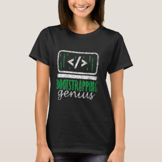 Bootstrapping Genius Coder Developer Bootstrap Ind T-Shirt
